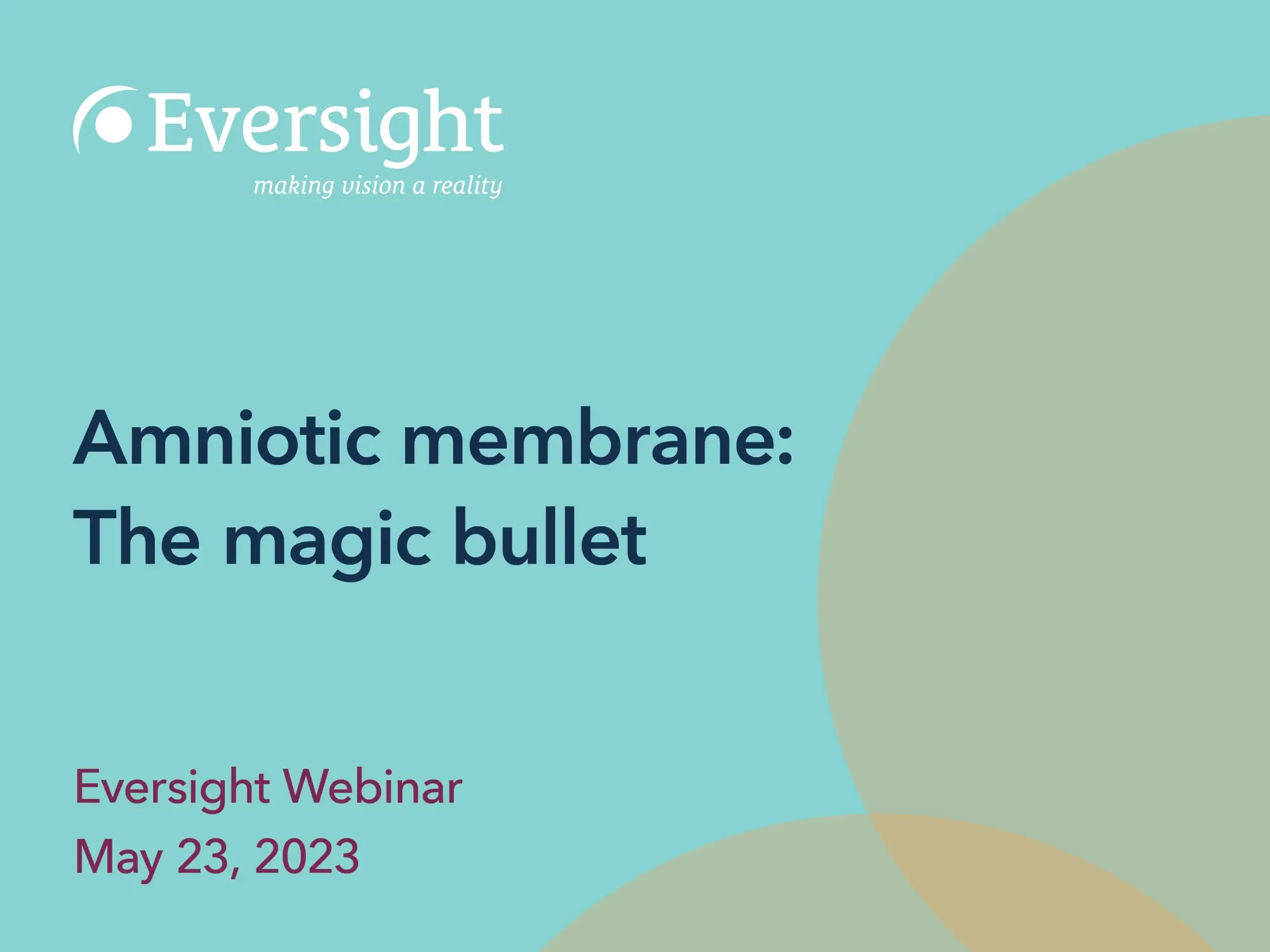 Amniotic membrane: The magic bullet | Eversight webinar recap