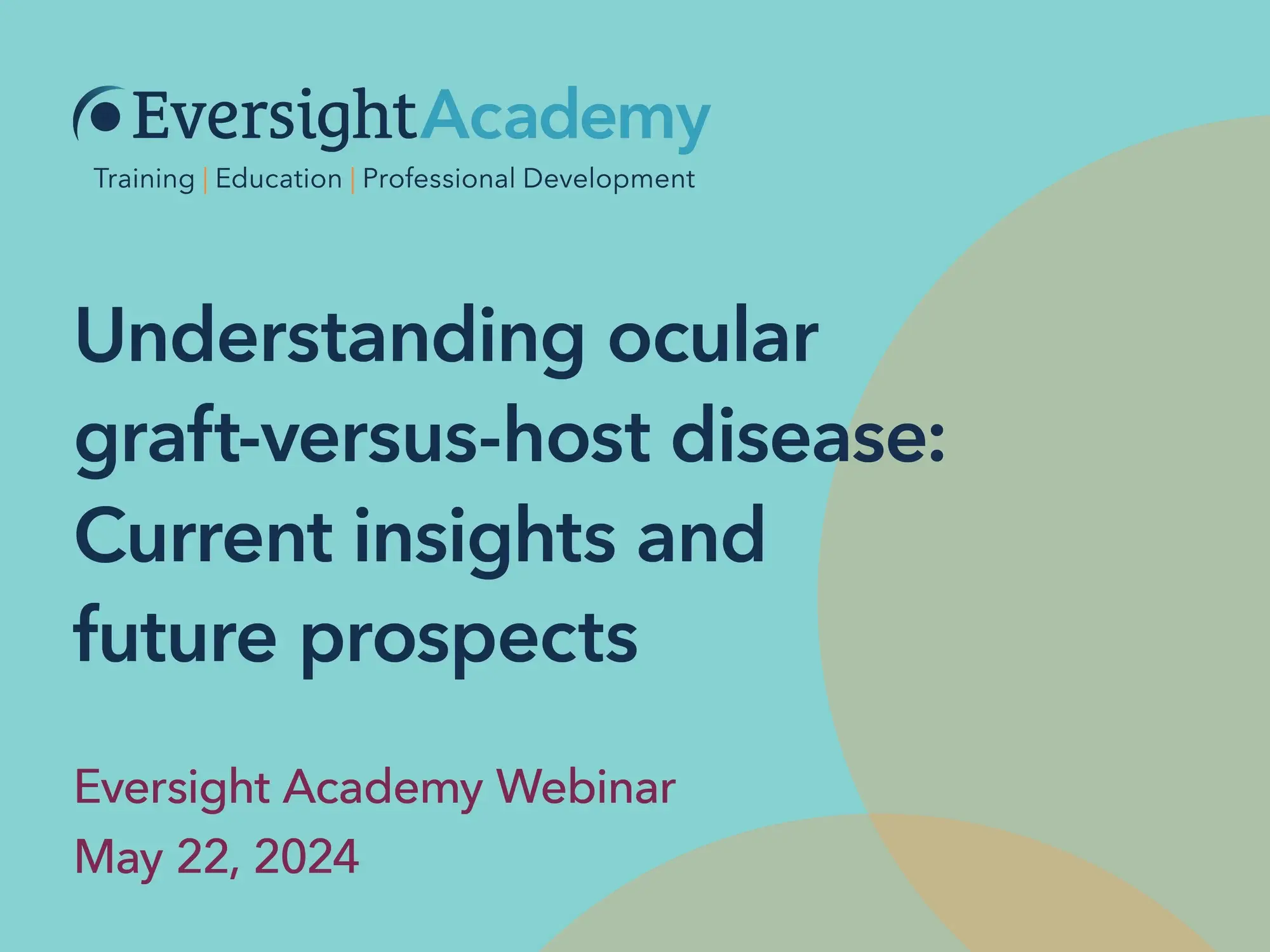 Understanding ocular graft-versus-host disease | Eversight webinar recap