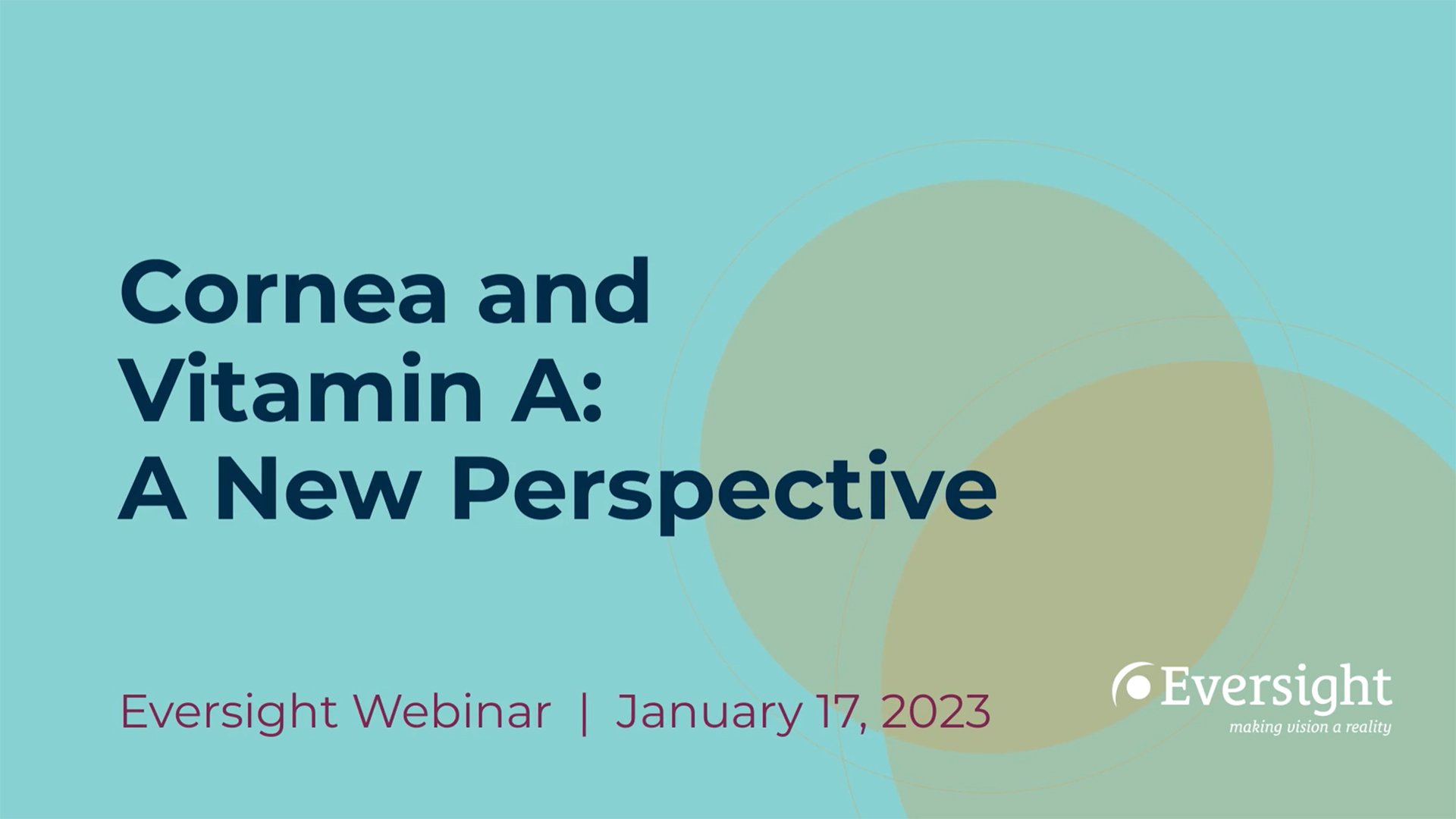 Cornea and vitamin A: a new perspective | Eversight webinar recap